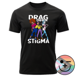 Team Friendly: Drag Down Stigma